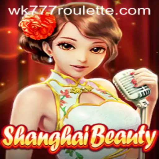 Exploring ShanghaiBeauty: A Captivating Gaming Experience with wk777
