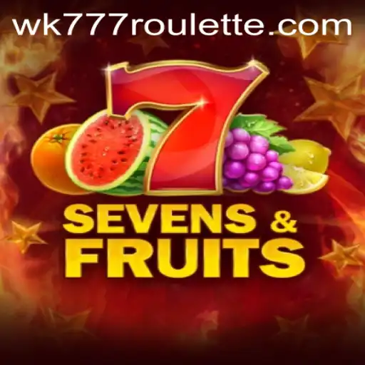 Unveiling the Excitement of SevensFruits: A Unique Gaming Experience with wk777